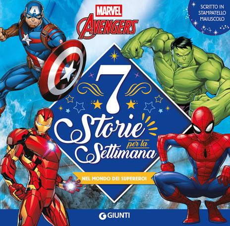 Marvel Avengers. Nel mondo dei supereroi. 7 storie per la settimana. Ediz. illustrata - copertina