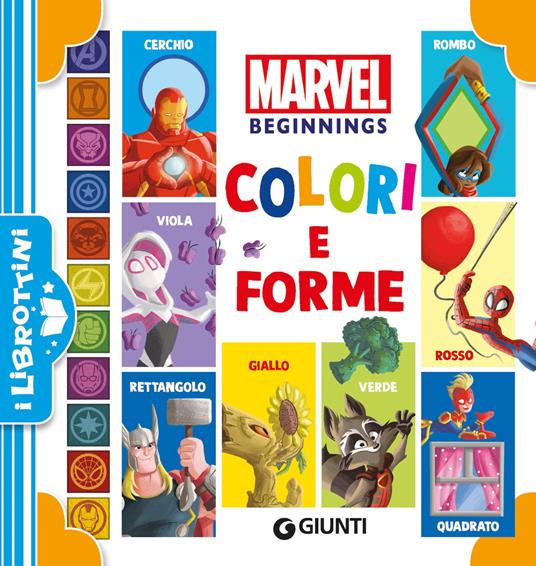 Colori e forme. Marvel beginnings. Ediz. a colori - copertina