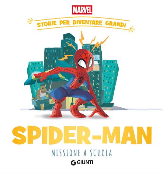 Spider-man. Missione a scuola Storie per diventare grandi. Ediz. a colori - copertina