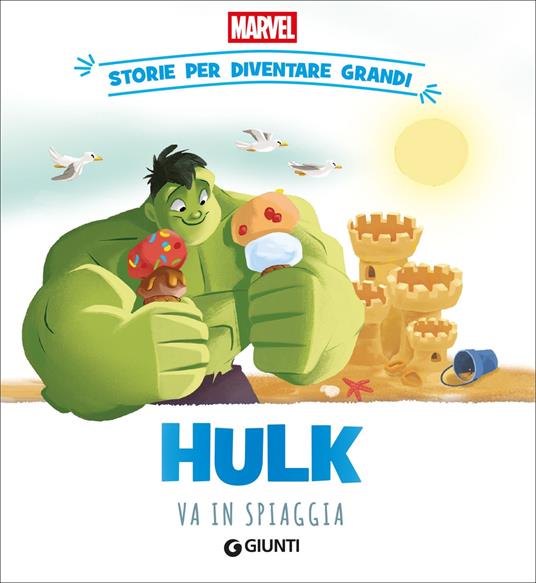 Hulk va in spiaggia. Storie per diventare grandi. Ediz. a colori - copertina