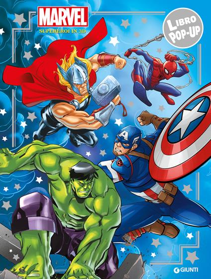 Marvel. Supereroi in 3D. Libro pop-up. Ediz. a colori - copertina