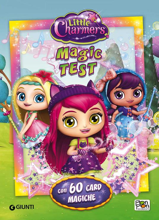 Magic test. Little Charmers. Con 40 Carte - copertina