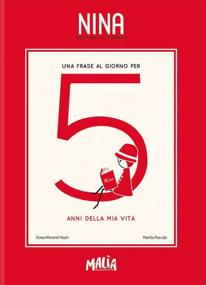 Nina. Una frase al giorno per 5 anni della mia vita - Eloise Morandi Nash,Marilla Pascale - copertina