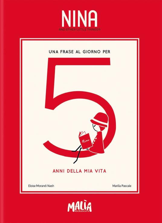 Nina. Una frase al giorno per 5 anni della mia vita - Eloise Morandi Nash,Marilla Pascale - copertina