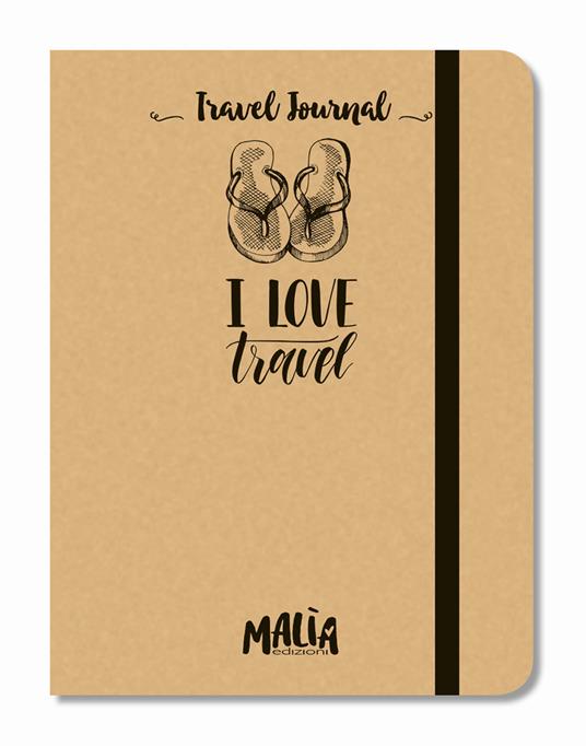 I love travel. Travel journal - Marilla Pascale - copertina