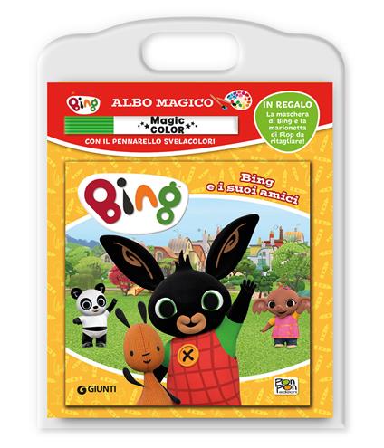 Bing e i suoi amici. Albo magico. Bing. Ediz. a colori. Con pennarello svelacolori - copertina