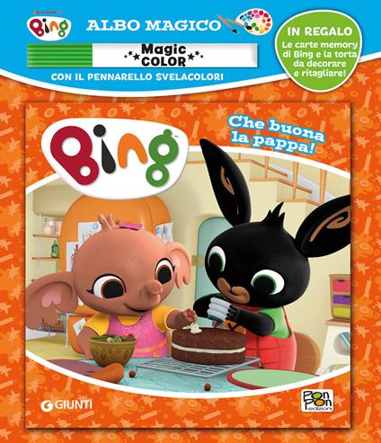 Bing che buona la pappa. Albo magico. Bing. Ediz. illustrata. Con gadget - Cristina Panzeri - copertina