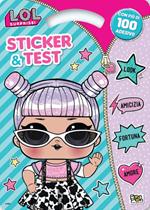 Sticker & test. L.O.L. Surprise!. Con adesivi. Ediz. illustrata