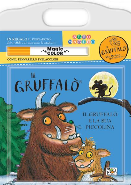 Gruffalò e la sua piccolina. Albo magico. Ediz. a colori - Matilde Barsotti - copertina