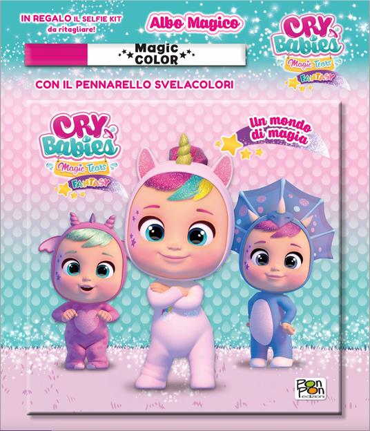 Un mondo di magia. Albo magico. Cry babies. Ediz. a colori. Con pennarello svelacolori - Emanuela Brumana - copertina