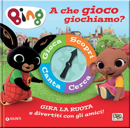 A che gioco giochiamo? Bing. Spinner book - copertina