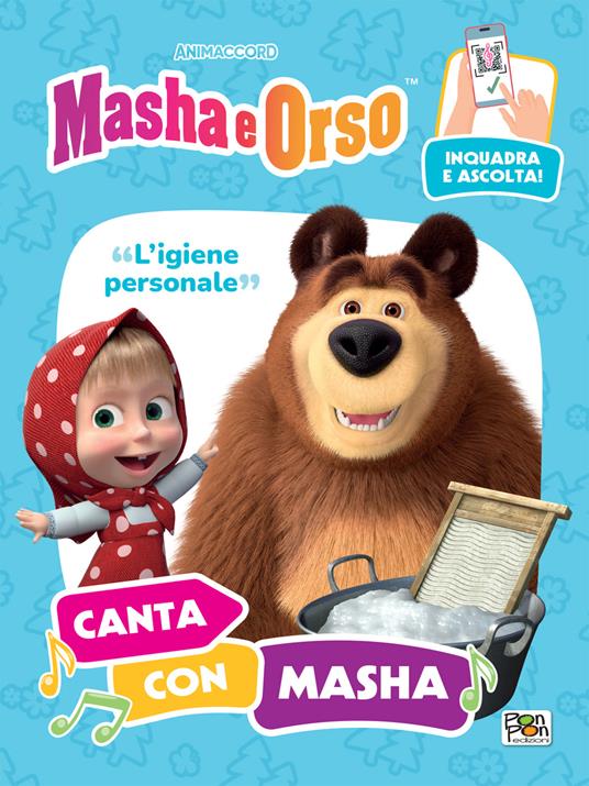 L'igiene personale. Canta con Masha. Masha e Orso. Ediz. a colori. Con QR code per ascoltare la canzone - copertina