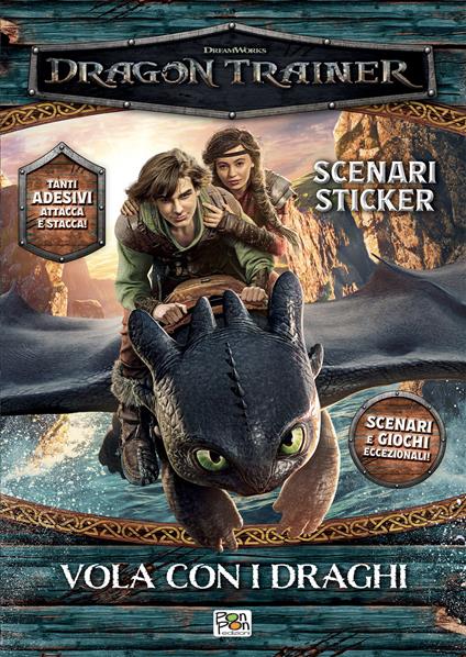 Vola con i draghi. Dragon trainer. Scenari sticker. Ediz. a colori - Lisa Capiotto - copertina