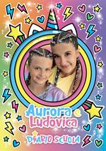 Diario. Aurora e Ludovica