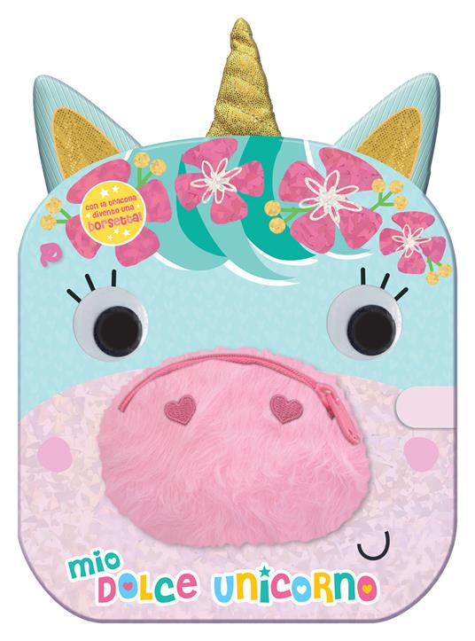 Mio dolce unicorno. Libro borsetta. Ediz. a colori - copertina