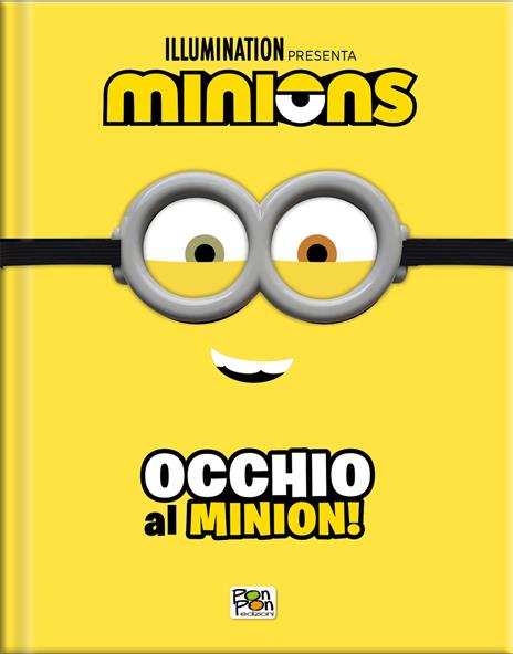 Occhio al Minion! Minions. Cattivissimo me 4. Ediz. a colori. Con occhiali da Minion - copertina