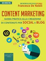 Content marketing. Guida pratica alla realizzazione di contenuti per social e blog