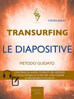 Transurfing. Le diapositive. Metodo guidato