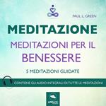 Meditazione. Meditazioni per il benessere