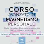 Corso avanzato in magnetismo personale