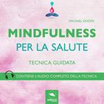 Mindfulness. Per la salute