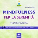 Mindfulness. Per acquietare la mente