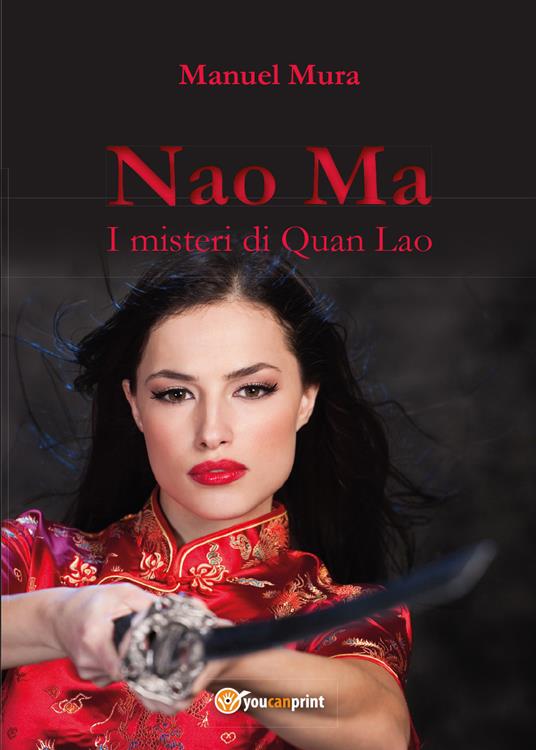 I misteri di Quan Lao. Nao Ma - Manuel Mura - copertina