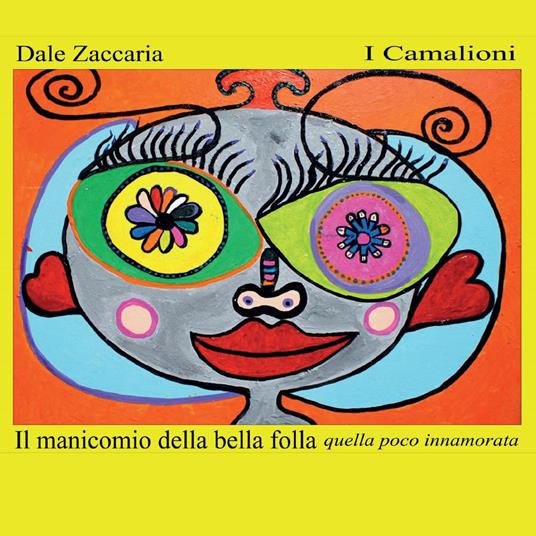 Il manicomio della bella folla, quella poco innamorata - Dale Zaccaria - copertina