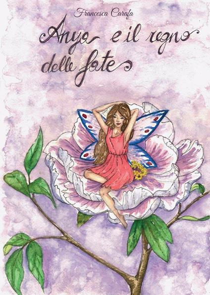 Anya e il regno delle fate - Francesca Carafa - copertina