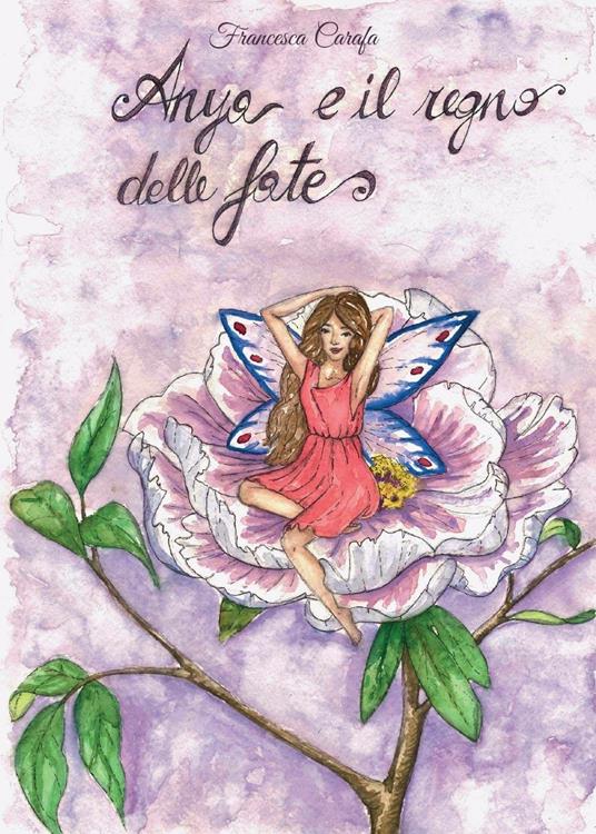 Anya e il regno delle fate - Francesca Carafa - copertina