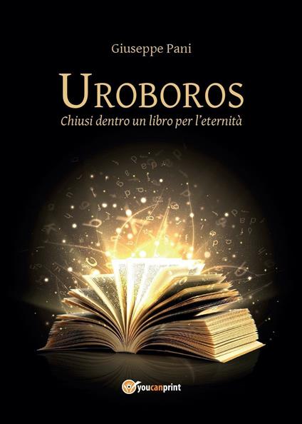 Uroboros. Chiusi dentro un libro per l'eternità - Giuseppe Pani - copertina