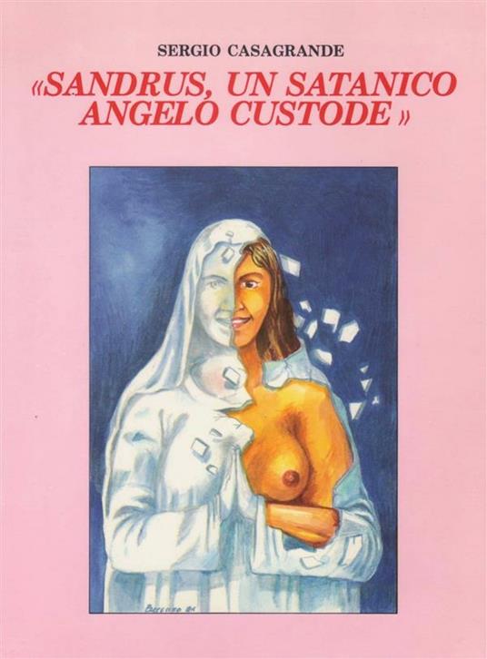 Sandrus, un satanico angelo custode - Sergio Casagrande - ebook
