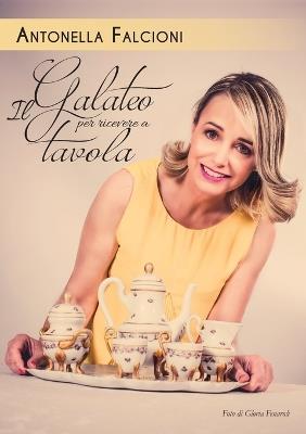 Galateo per ricevere a tavola - Antonella Falcioni - copertina