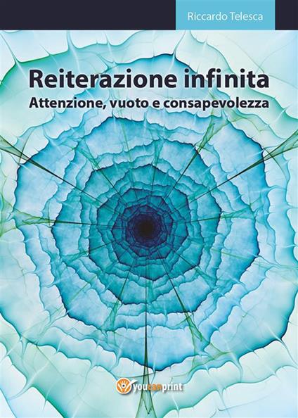 Reiterazione infinita - Riccardo Telesca - ebook