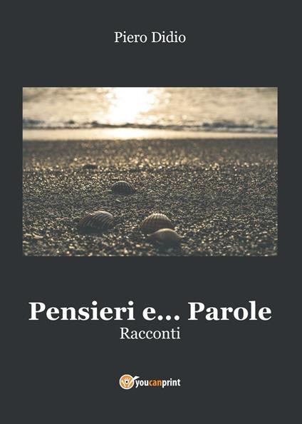 Pensieri e... parole - Piero Didio - copertina