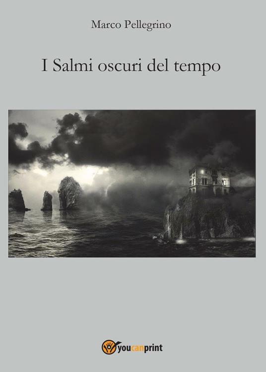 I salmi oscuri del tempo - Marco Pellegrino - copertina