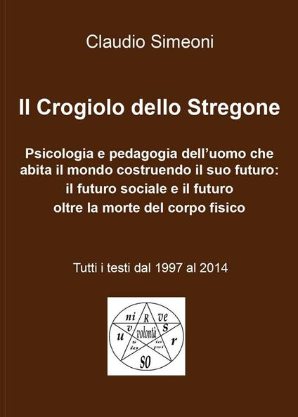 Il crogiolo dello stregone - Claudio Simeoni - copertina
