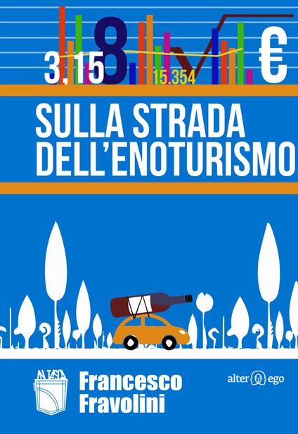 Sulla strada dell'enoturismo - Francesco Fravolini - copertina