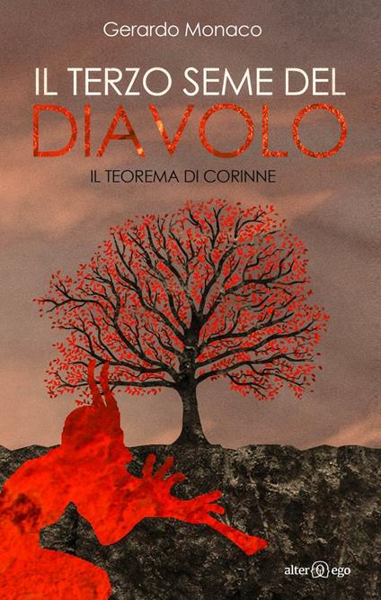 Il terzo seme del diavolo. Il teorema di Corinne - Gerardo Monaco - copertina