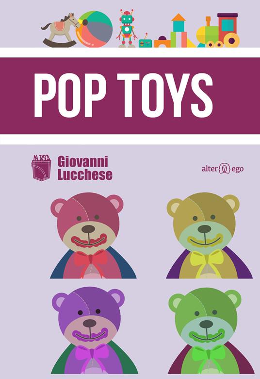 Pop Toys - Giovanni Lucchese - copertina