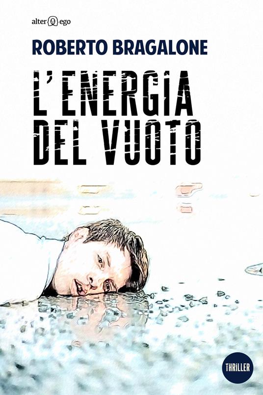 L'energia del vuoto - Roberto Bragalone - copertina