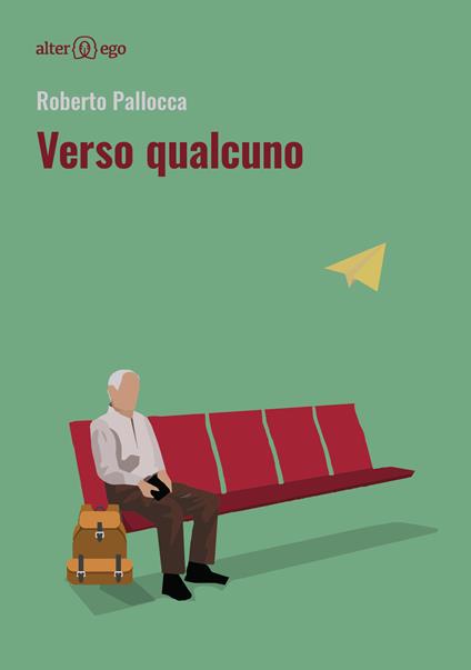 Verso qualcuno - Roberto Pallocca - copertina