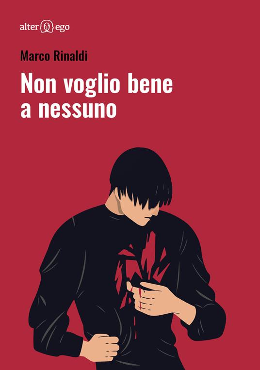 Non voglio bene a nessuno - Marco Rinaldi - copertina