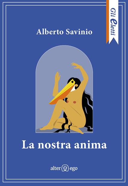 La nostra anima - Alberto Savinio - copertina