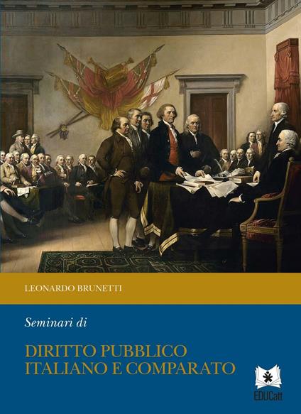 Seminari di diritto pubblico italiano e comparato - Leonardo Brunetti - copertina