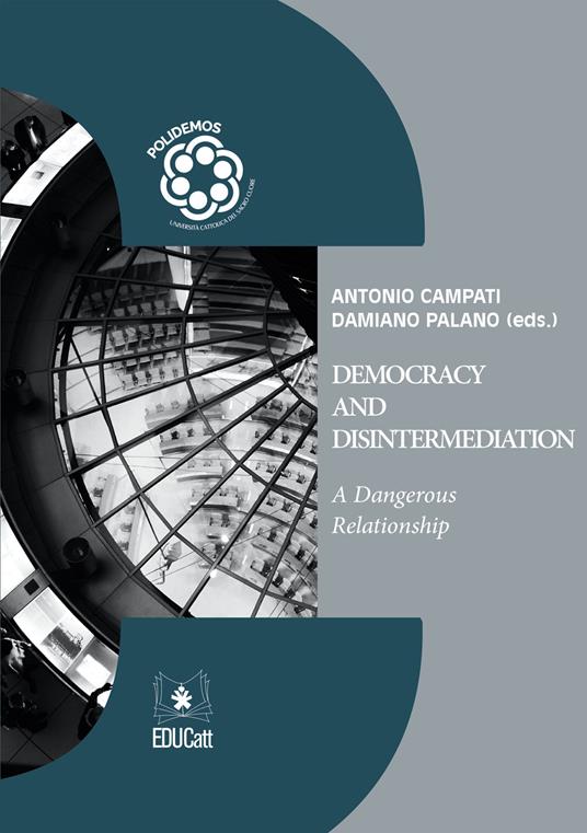 Democracy and disintermediation. A dangerous relationship - copertina