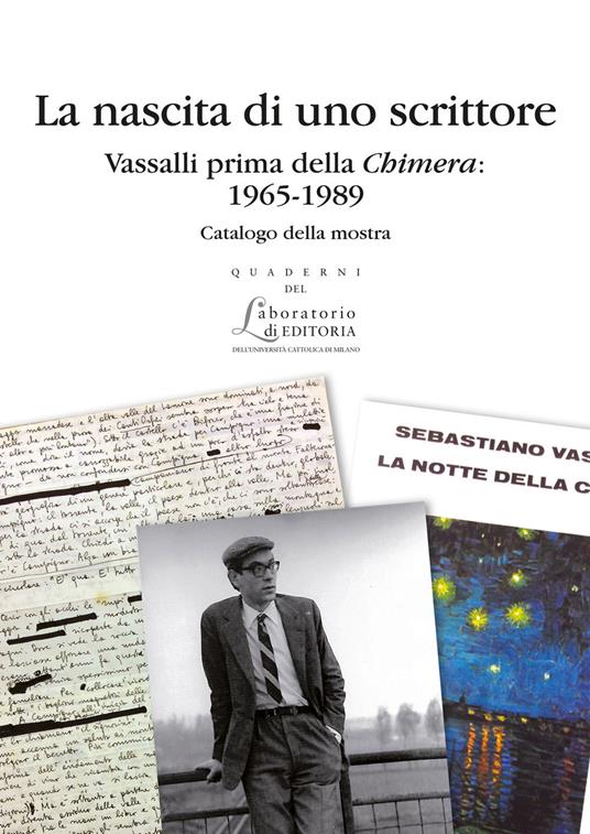 La nascita di uno scrittore. Vassalli prima della «Chimera»: 1965-1989 - copertina