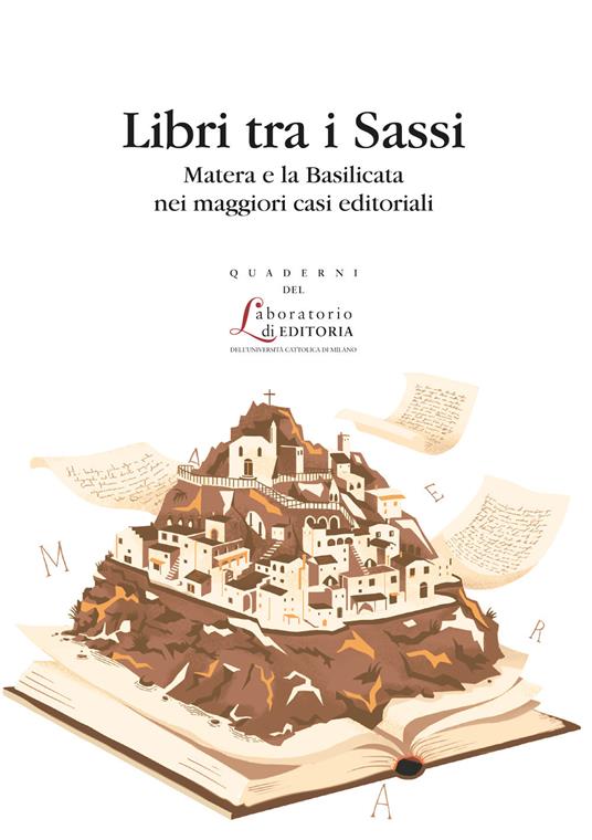 Libri tra i sassi. Matera e la Basilicata nei maggiori casi editoriali - copertina