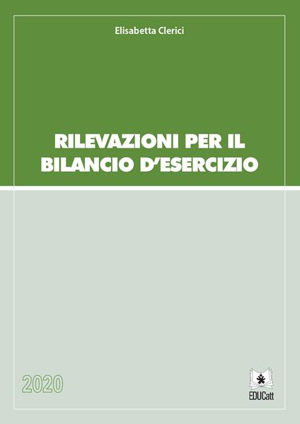 Rilevazioni per il bilancio d'esercizio - Elisabetta Clerici - copertina