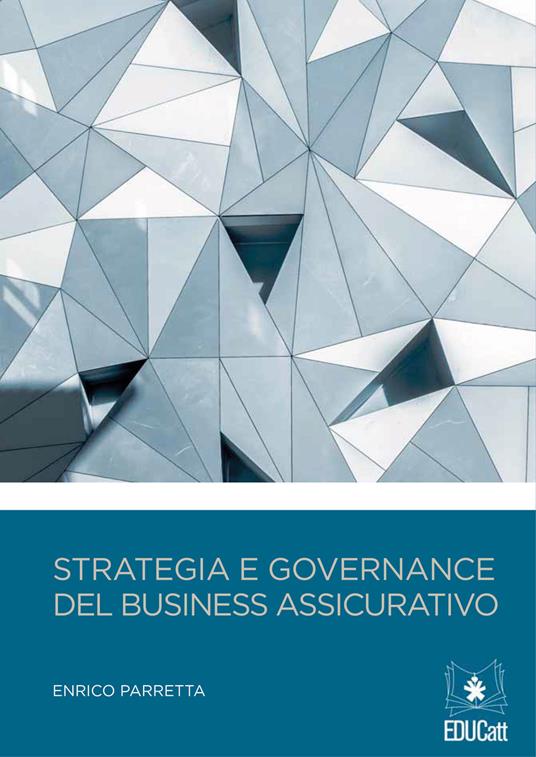 Strategia e governance del business assicurativo - Enrico Parretta - copertina